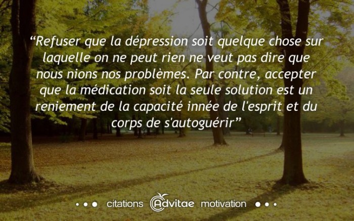 Refuser la mdication n'est pas un reniement de la dpress, mais l'affirmation de nos pouvoirs inns