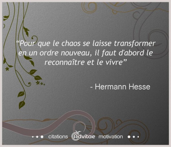 Pour changer le chaos, il faut d'abord le reconnatre