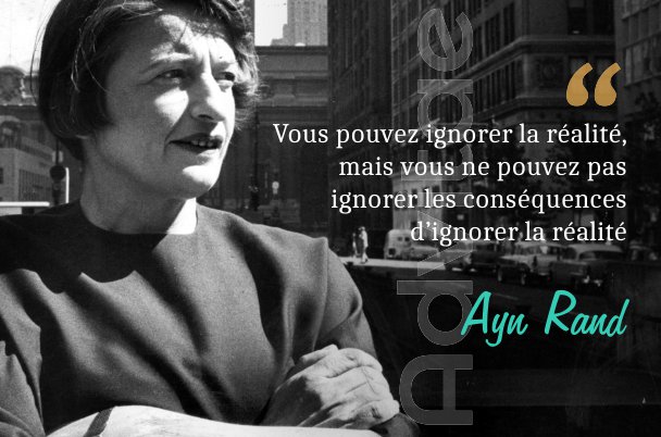  Vous pouvez ignorer la ralit, mais vous ne pouvez pas ignorer les consquences dignorer la ralit