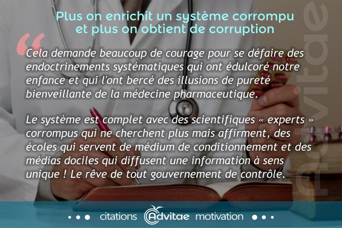 Difficile de se dfaire des endoctrinements systmatiques qui ont dulcor notre enfance sur la bienveillance mdicale illusoire