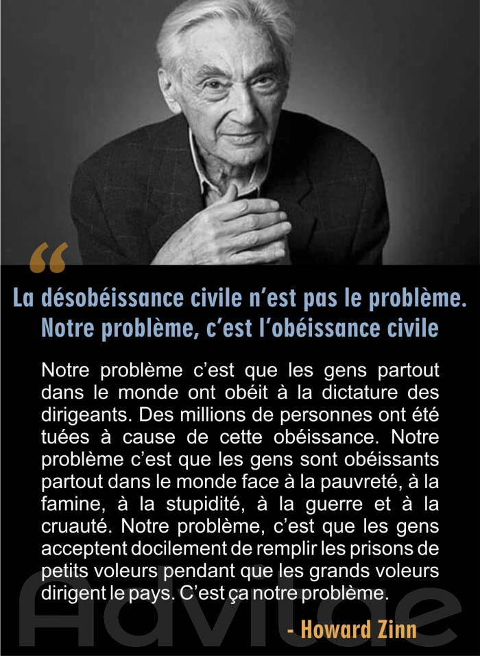 Zinn: Notre problme, cest que le gens partout dans le monde ont obit  la dictature des dirigeants. Ce n'est pas la dsobissance civile.