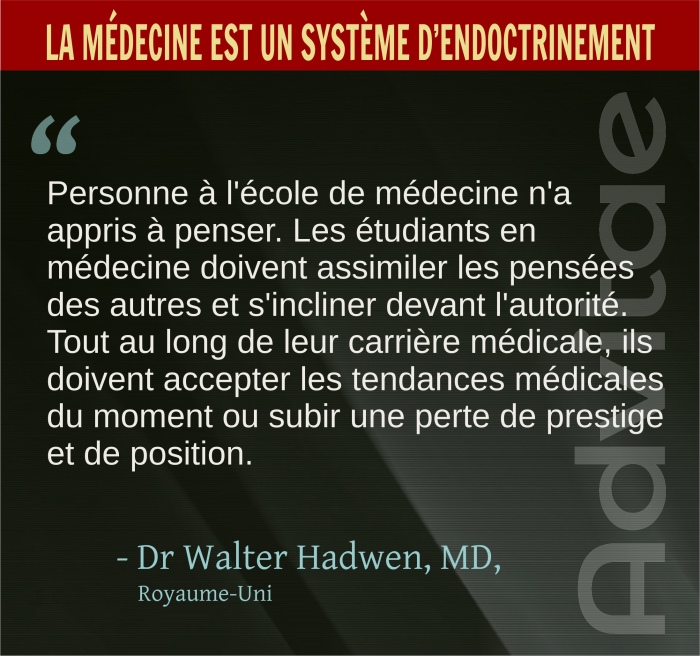 Les tudiants en mdecine doivent assimiler les penses des autres et s'incliner devant l'autorit mme si cela est totalement depass