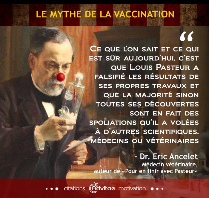 Ce que lon sait aujourdhui, cest que Pasteur a falsifi les rsultats de ses propres travaux