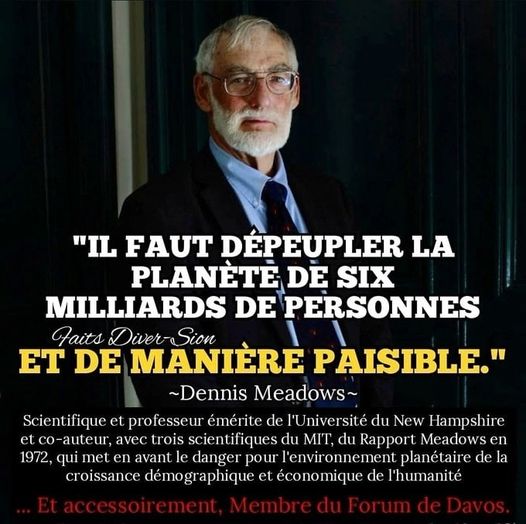 Il faut dpeupler la plante de six milliards de personnes et de manire paisible.