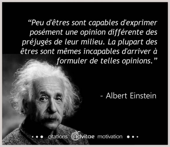 Peu d'tre sont capables d'exprimer posment une opinion diffrente des prjugs de leur milieu