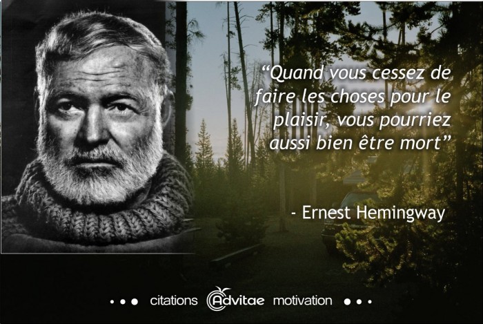 Quand vous cessez de faire les choses pour le plaisir, vous pourriez aussi bien tre mort