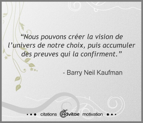 Crons la vision de l'univers de notre choix