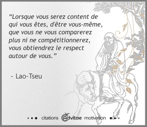 Lorsque vous serez content de qui vous tes, vous obtiendrez le respect autour de vous