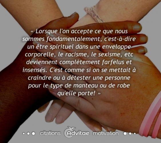 L'tre spirituel voit plus loin que la couleur de la peau